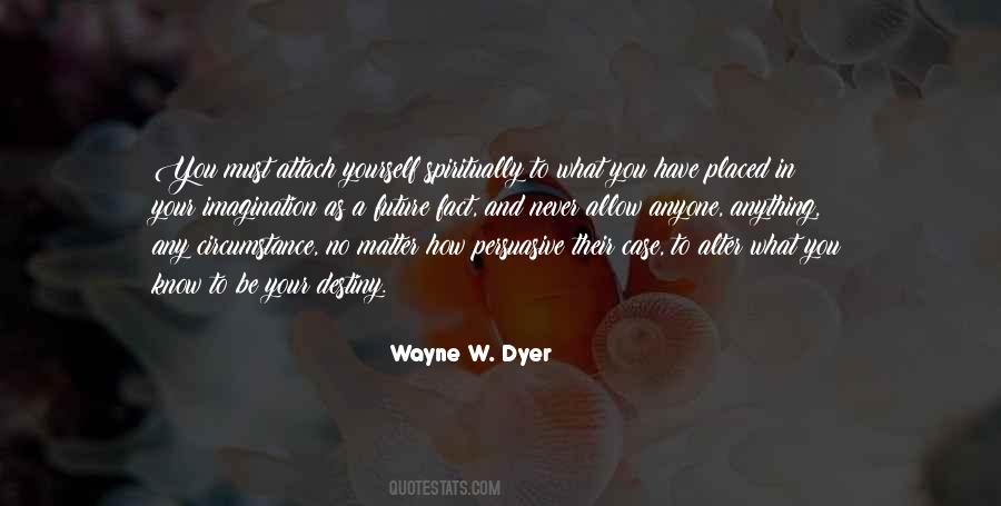 Yourself And Your Future Quotes #1098729