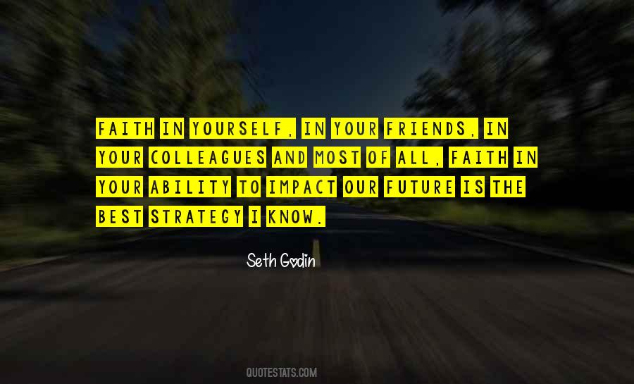 Yourself And Your Future Quotes #1710474