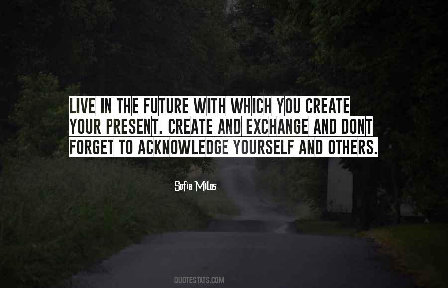 Yourself And Your Future Quotes #796857
