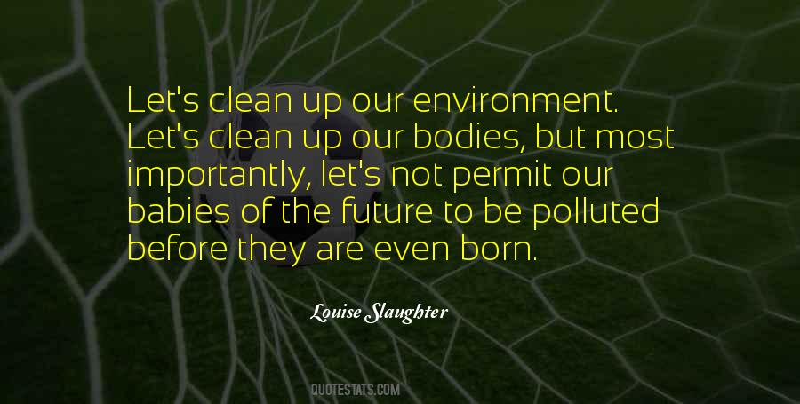 Environment Clean Quotes #1329001