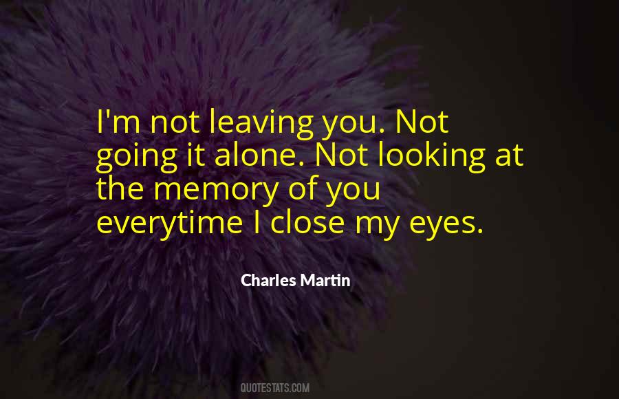 Everytime I Close My Eyes Quotes #213502