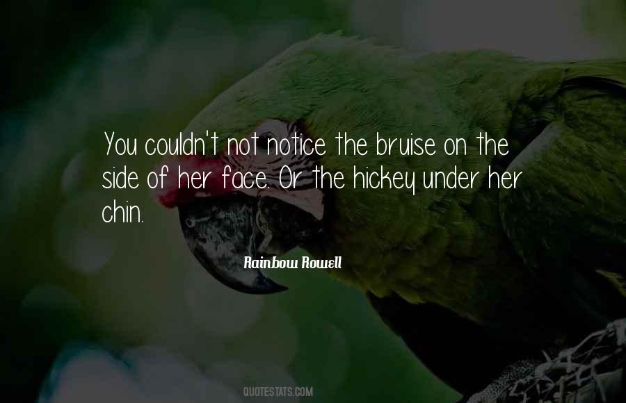 Notice Her Quotes #1020776
