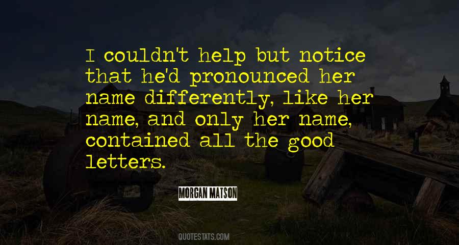 Notice Her Quotes #1117743