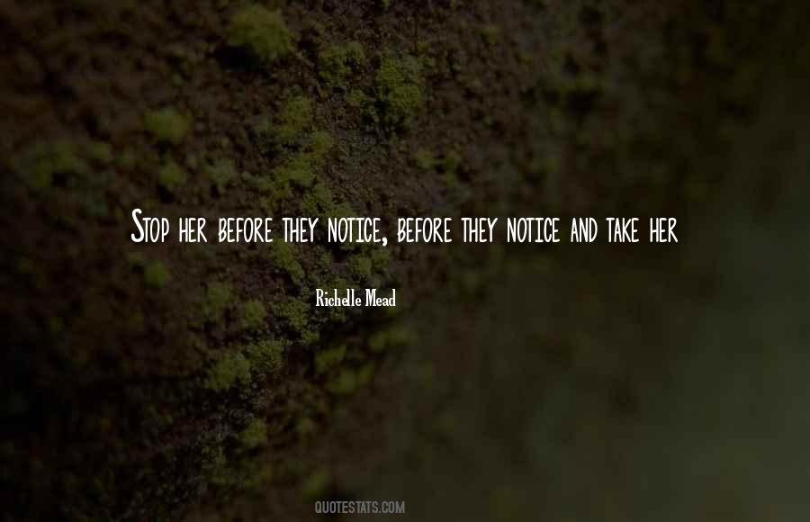 Notice Her Quotes #23022