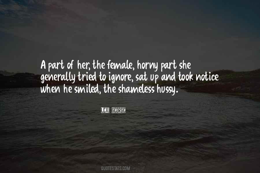 Notice Her Quotes #242488
