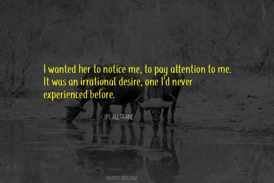 Notice Her Quotes #284635
