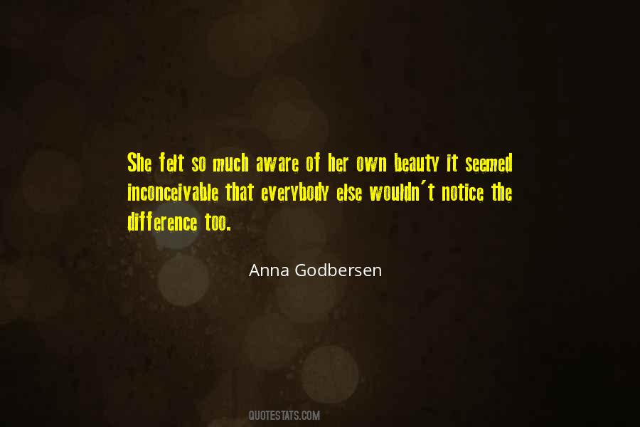 Notice Her Quotes #318677