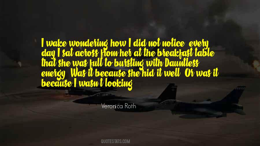 Notice Her Quotes #401237