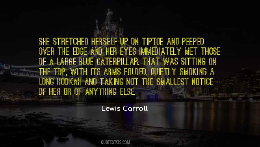 Notice Her Quotes #612195