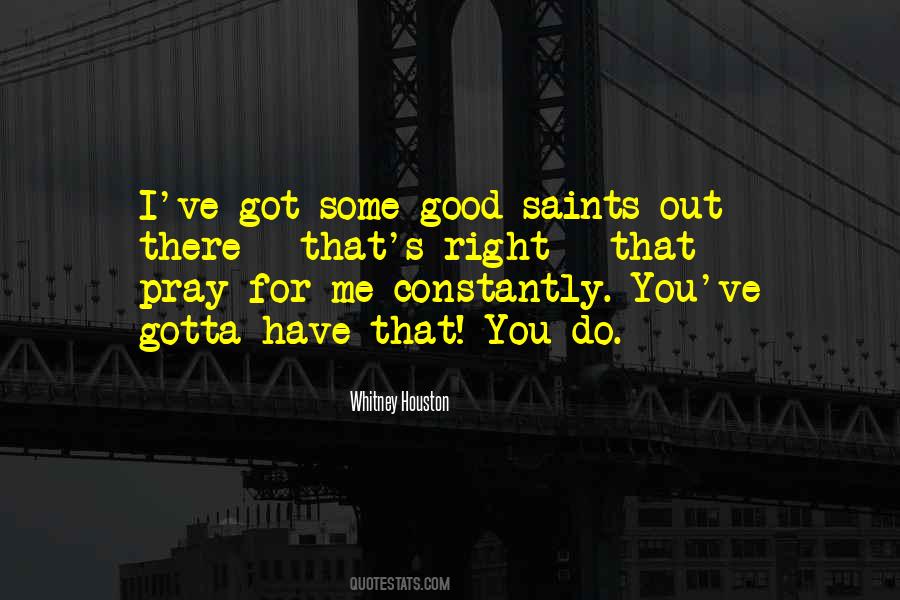 Gotta Do Me Quotes #1155702