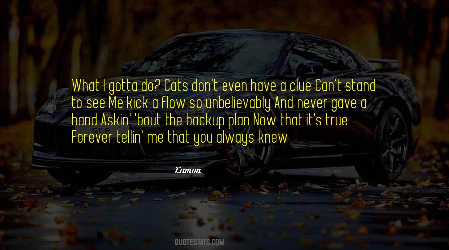 Gotta Do Me Quotes #1796286