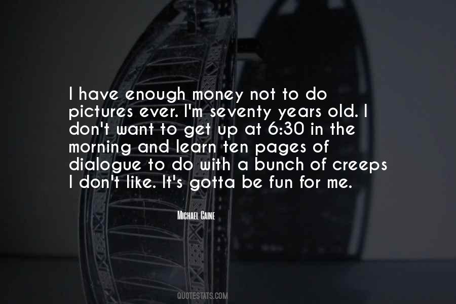 Gotta Do Me Quotes #805913
