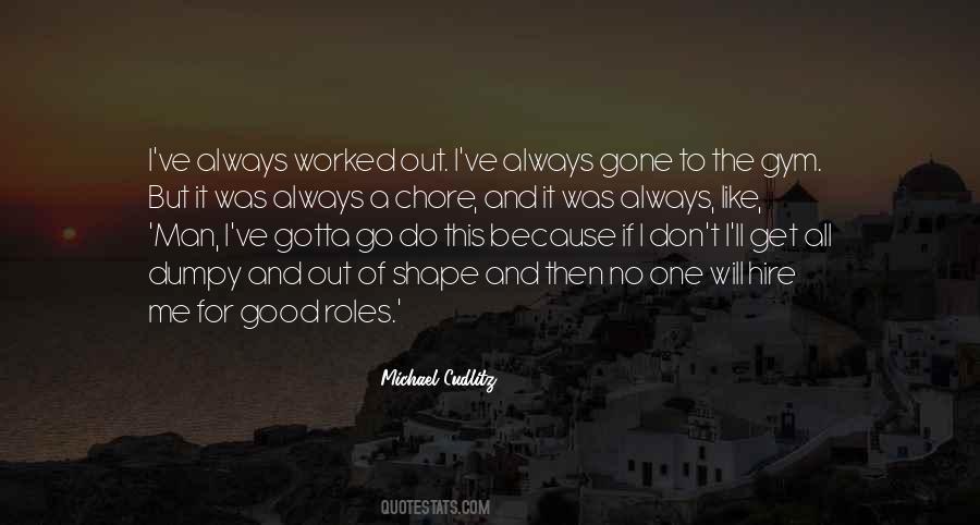 Gotta Do Me Quotes #912983