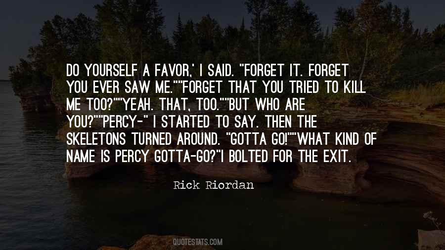 Gotta Do Me Quotes #969435