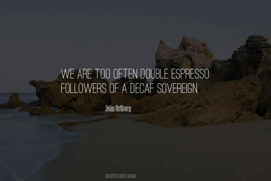 Double Espresso Quotes #1243253