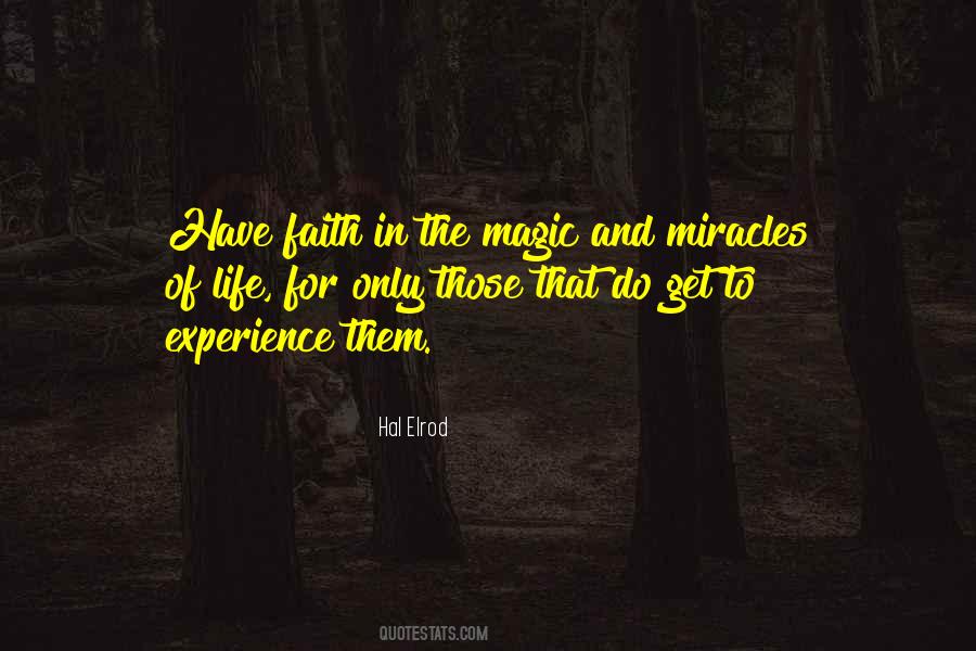 Magic And Miracle Quotes #1449168