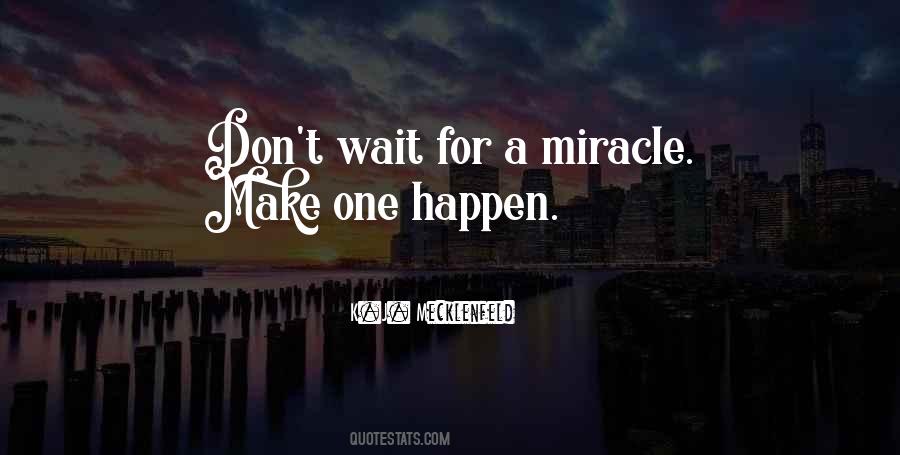 Magic And Miracle Quotes #1744649