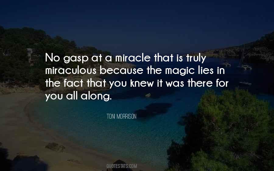 Magic And Miracle Quotes #1769159