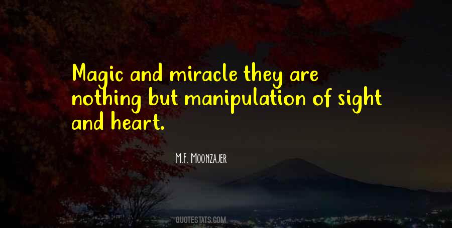 Magic And Miracle Quotes #31368