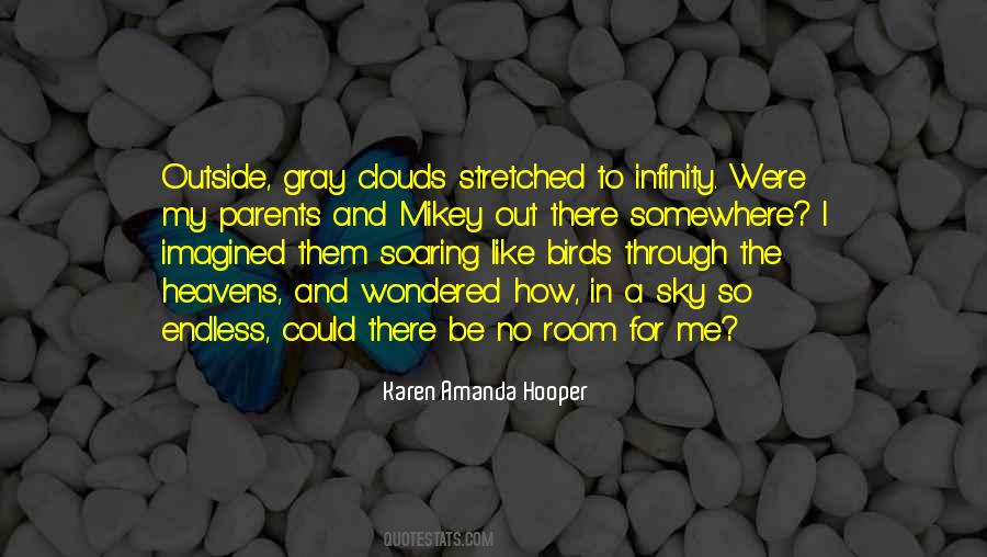 No Clouds In The Sky Quotes #1809712
