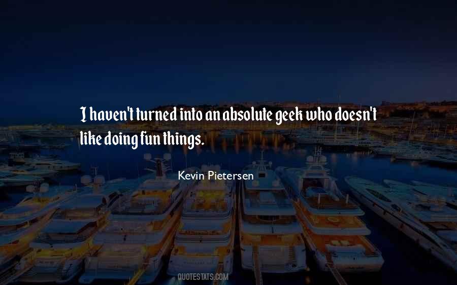 Doing Fun Quotes #1634349