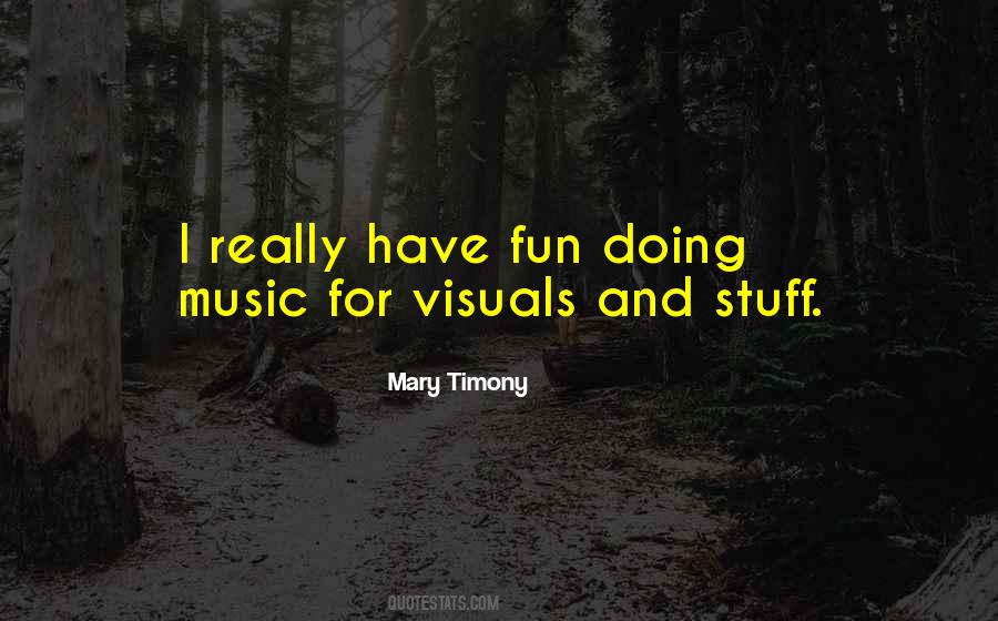 Doing Fun Quotes #185638