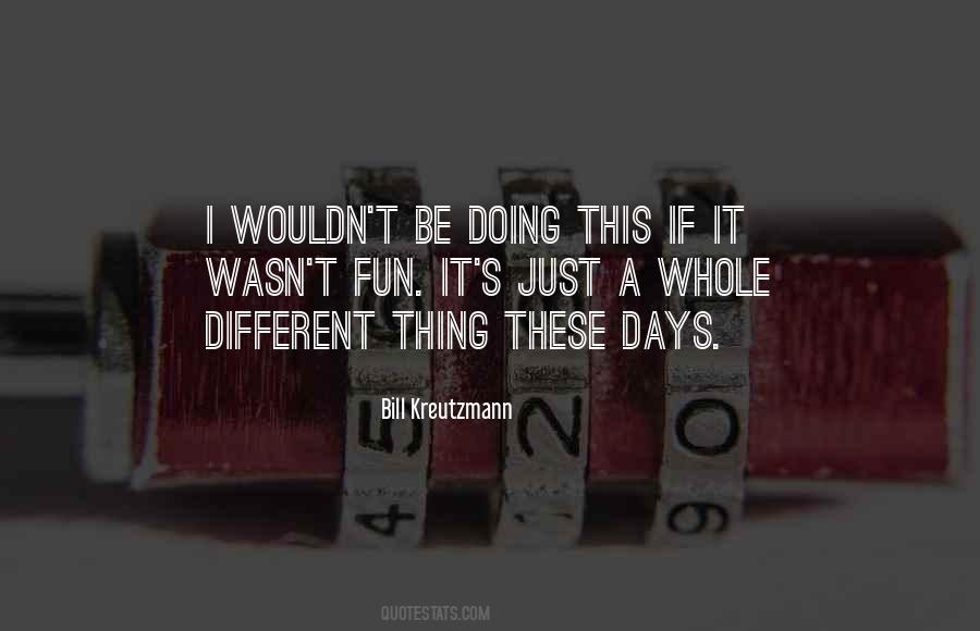 Doing Fun Quotes #98533