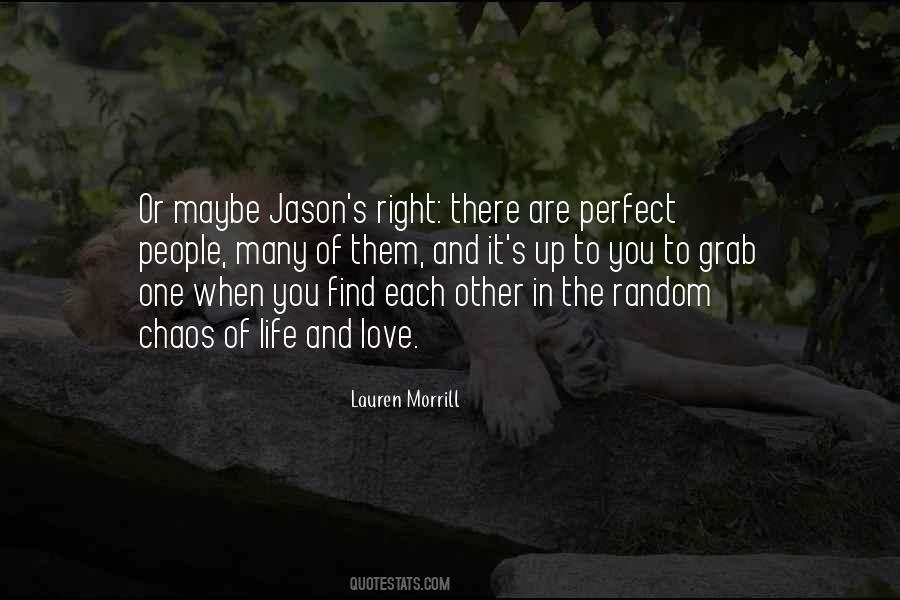 When You Find The Right One Quotes #1430726