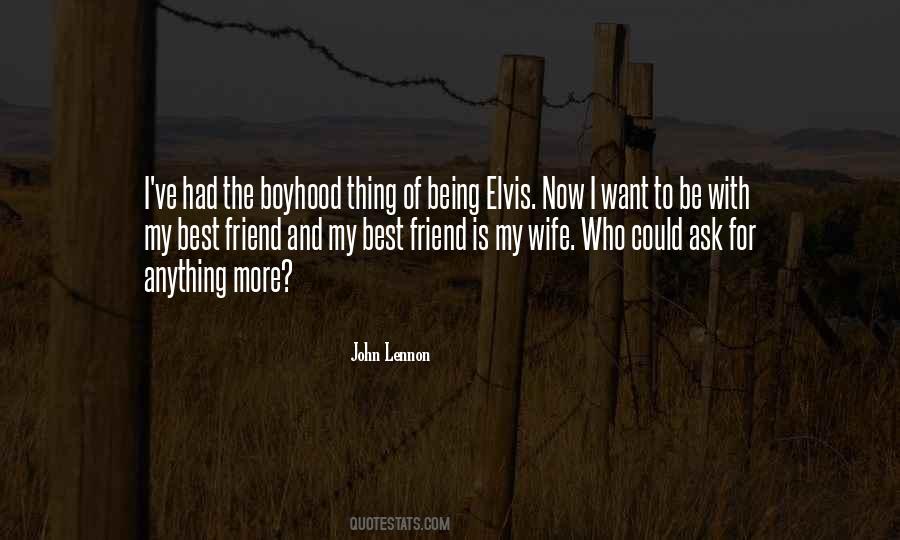 Being My Wife Quotes #1788205