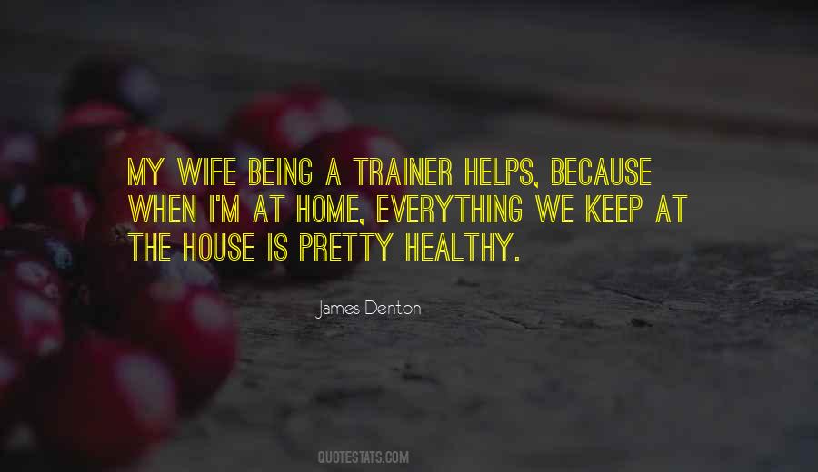 Being My Wife Quotes #356196