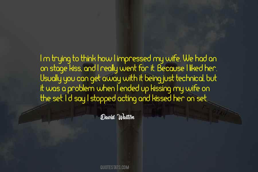 Being My Wife Quotes #37340