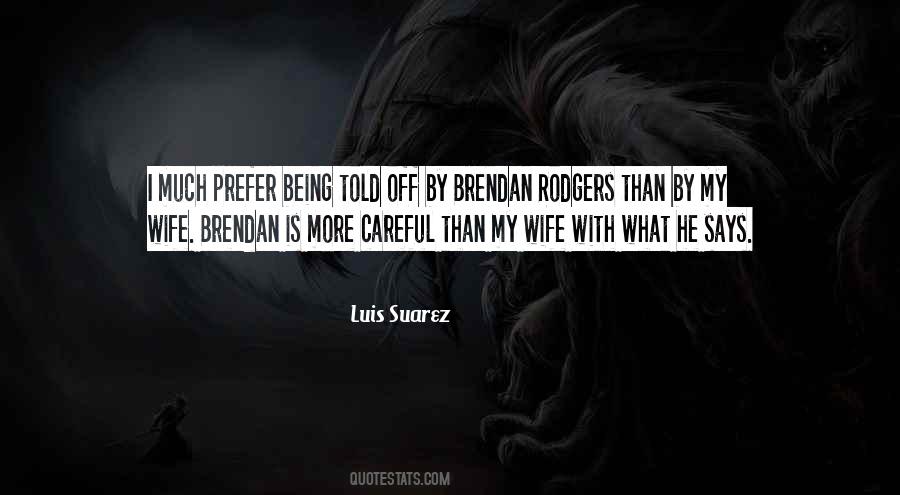 Being My Wife Quotes #599979