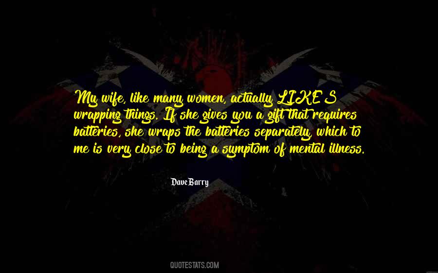 Being My Wife Quotes #920712