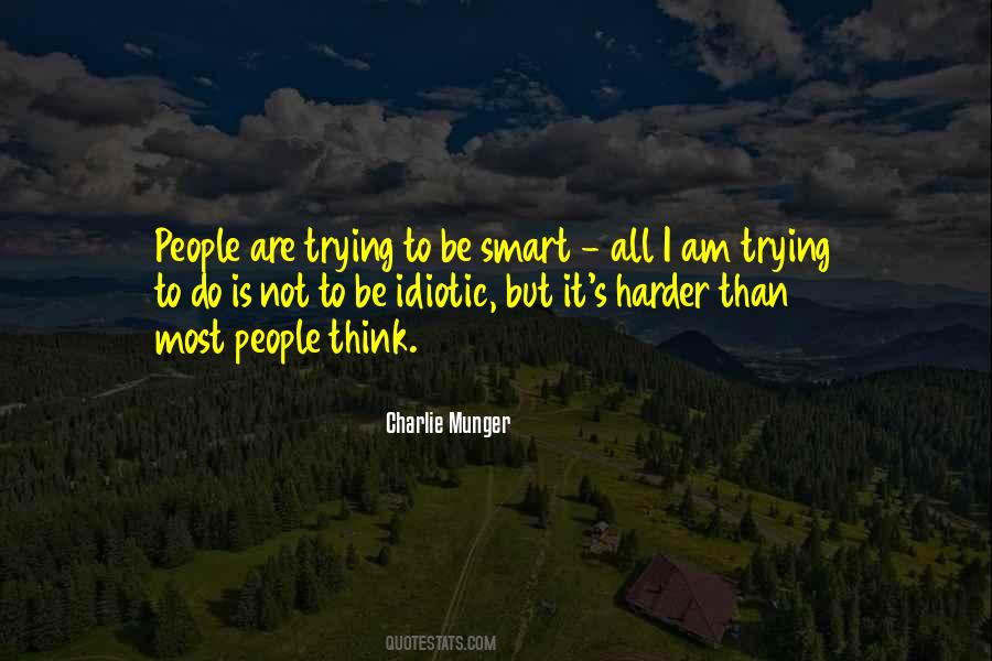 Quotes About Idiotic People #1848624