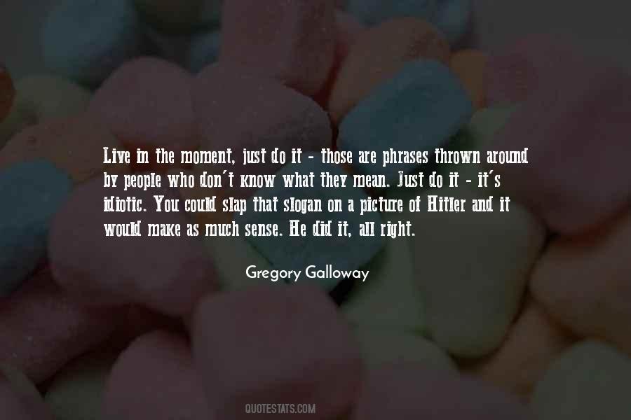 Quotes About Idiotic People #420023