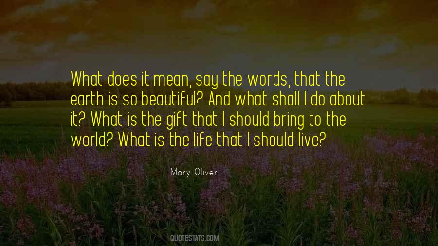 What Shall I Do Quotes #363097