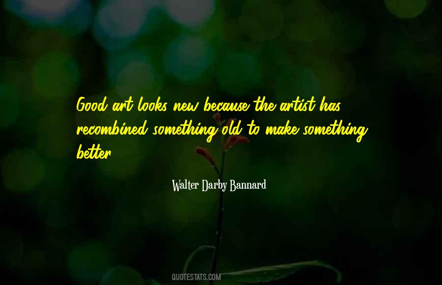 Old Things Are Better Than New Quotes #1349644