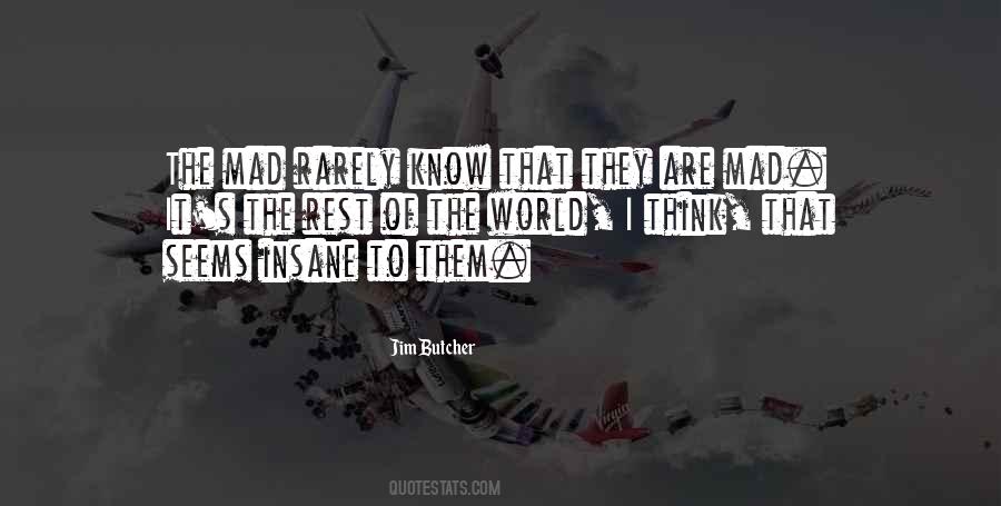 Mad Mad Mad Mad World Quotes #242528