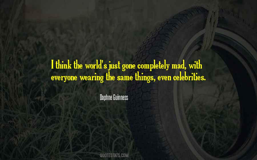 Mad Mad Mad Mad World Quotes #680689