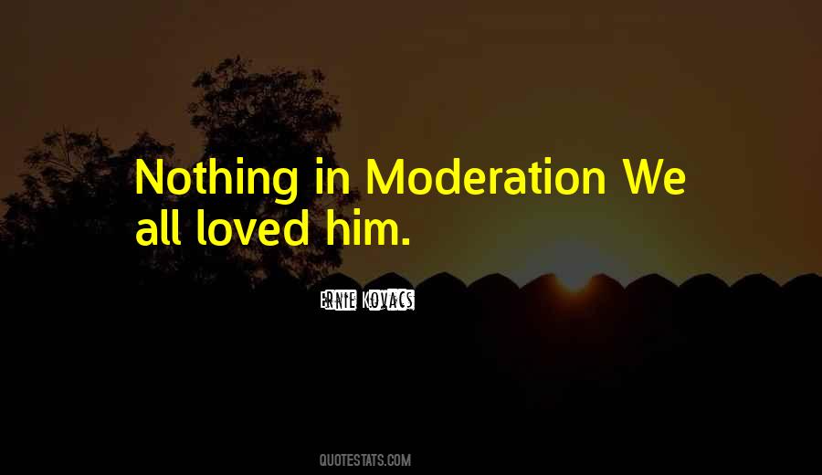 In Moderation Quotes #1012853