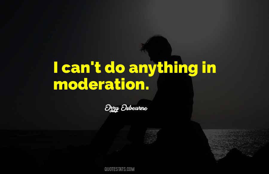 In Moderation Quotes #1048287