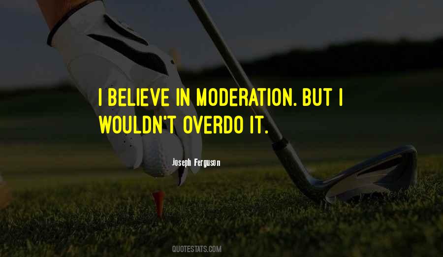 In Moderation Quotes #1391831