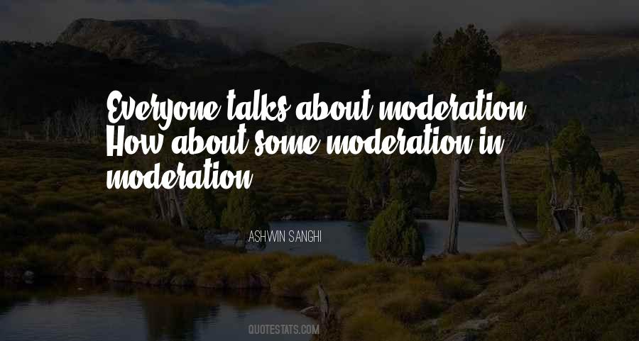 In Moderation Quotes #1489654