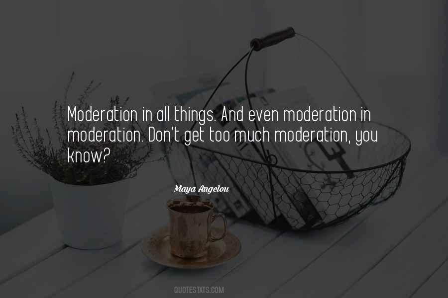 In Moderation Quotes #152284
