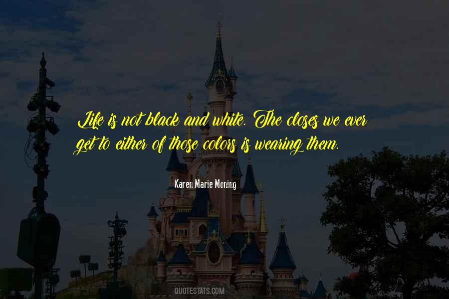 Colors To Life Quotes #1066896