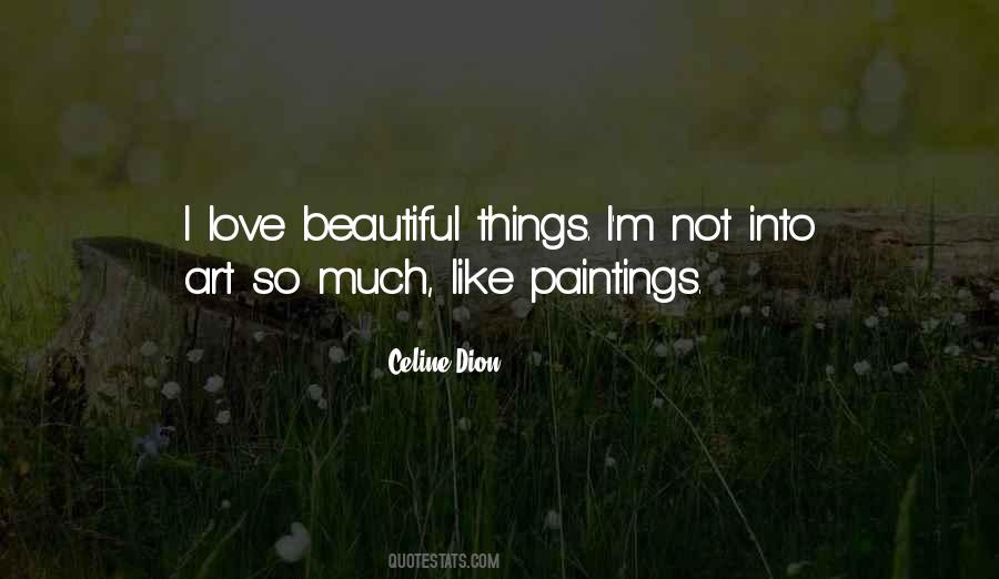 I Love Art Quotes #351687