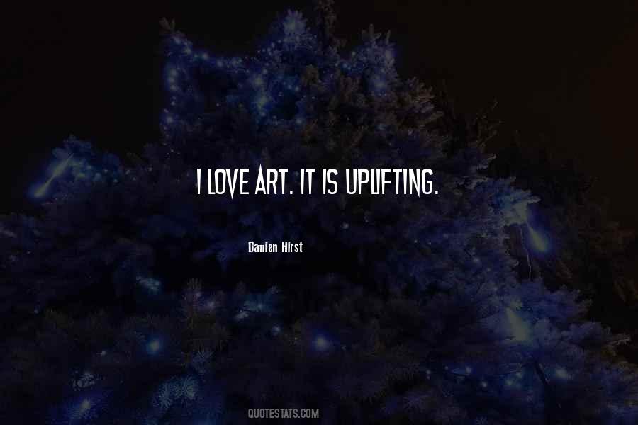 I Love Art Quotes #786073