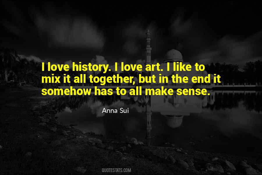 I Love Art Quotes #912820