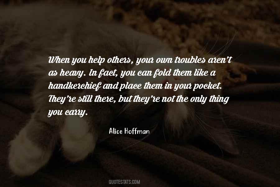 When You Help Others Quotes #1115542