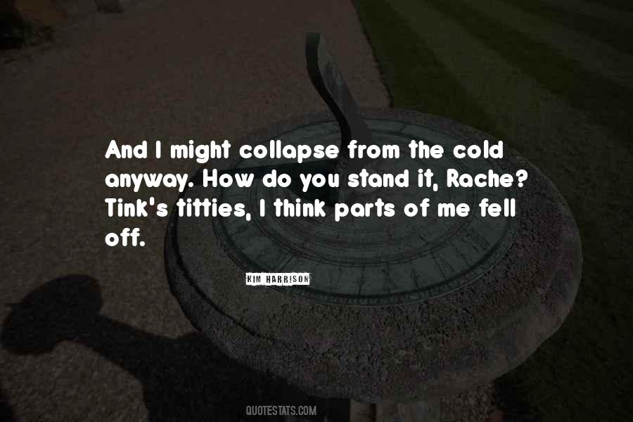 Parts Of Me Quotes #1264450